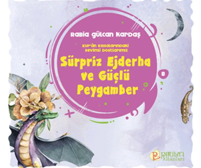 Sürpriz Ejderha ve Güçlü Peygamber