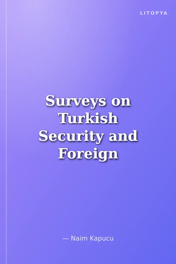 Surveys on Turkish Security and Foreign Policy