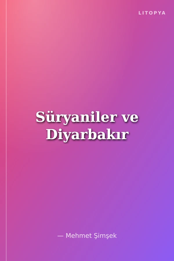 Süryaniler ve Diyarbakır