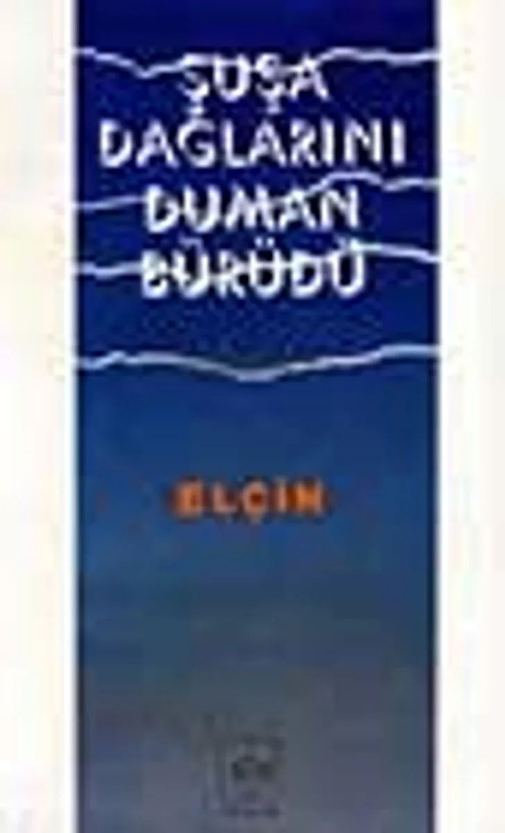 Şuşa Dağlarını Duman Bürüdü
