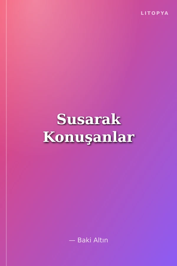 Susarak Konuşanlar