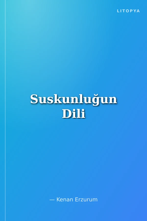 Suskunluğun Dili