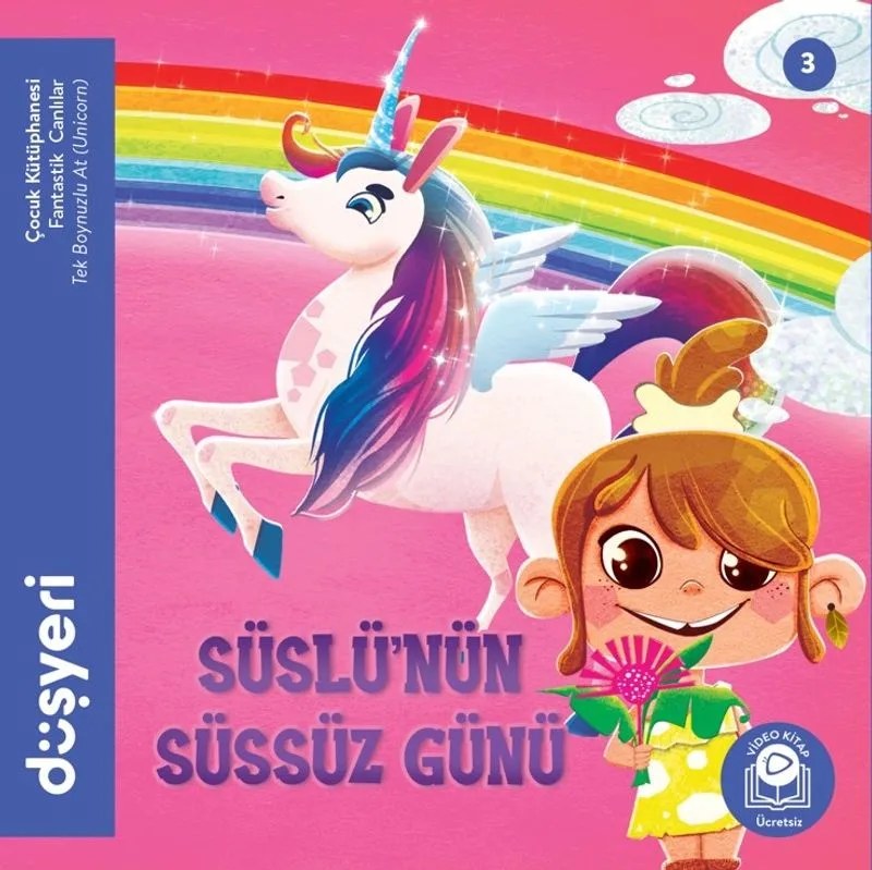 Süslünün Süssüz Günü / Tek Boynuzlu At Unicorn