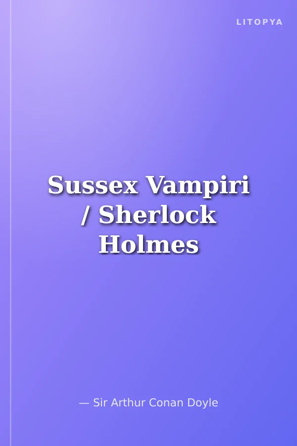 Sussex Vampiri / Sherlock Holmes