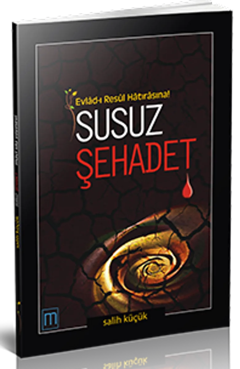 Susuz Şehadet / Evlad-ı Resul Hatırasına