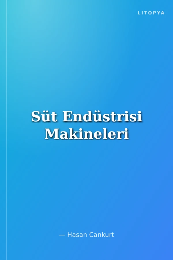 Süt Endüstrisi Makineleri