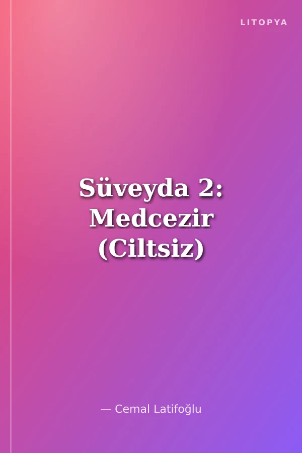 Süveyda 2: Medcezir (Ciltsiz)