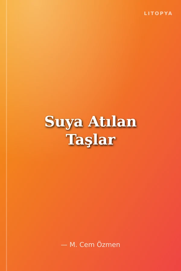 Suya Atılan Taşlar