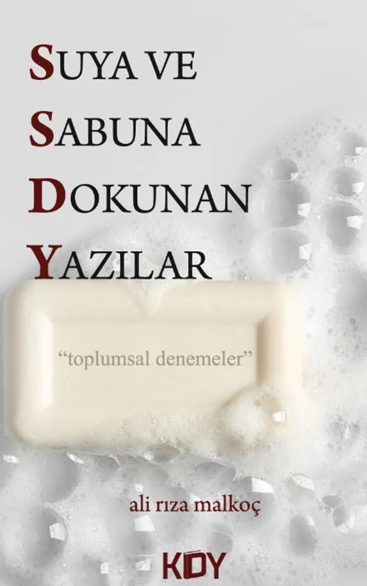 Suya ve Sabuna Dokunan Yazılar