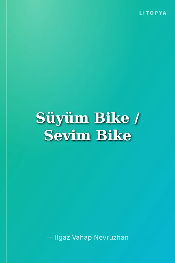 Süyüm Bike / Sevim Bike