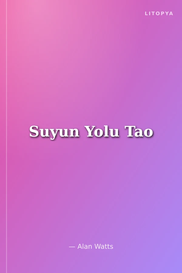 Suyun Yolu Tao