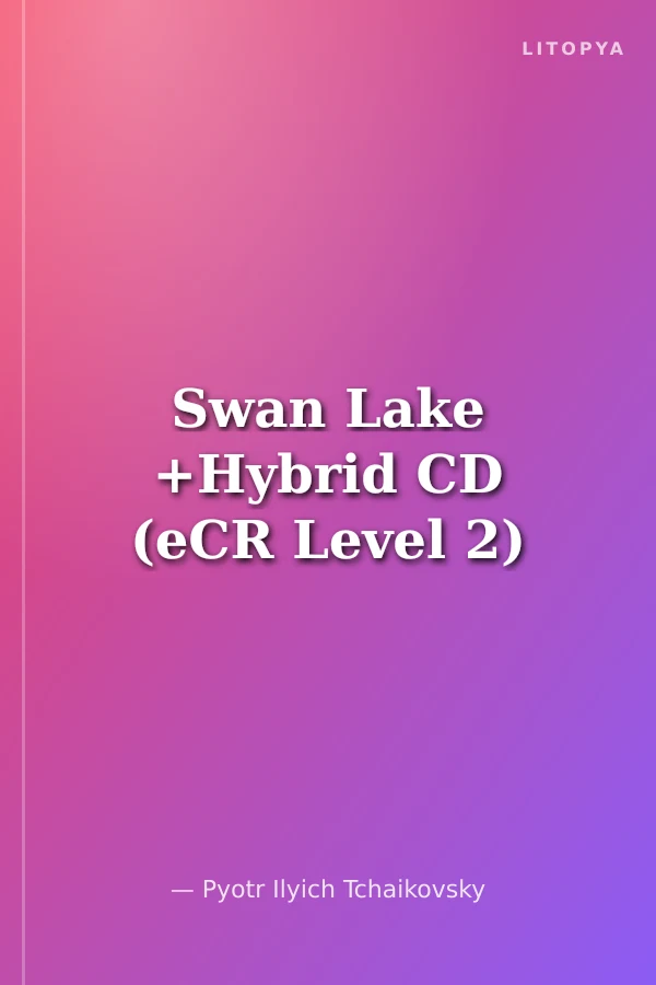 Swan Lake +Hybrid CD (eCR Level 2)