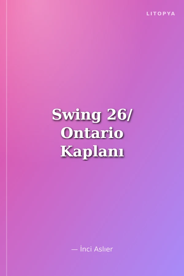 Swing 26/ Ontario Kaplanı