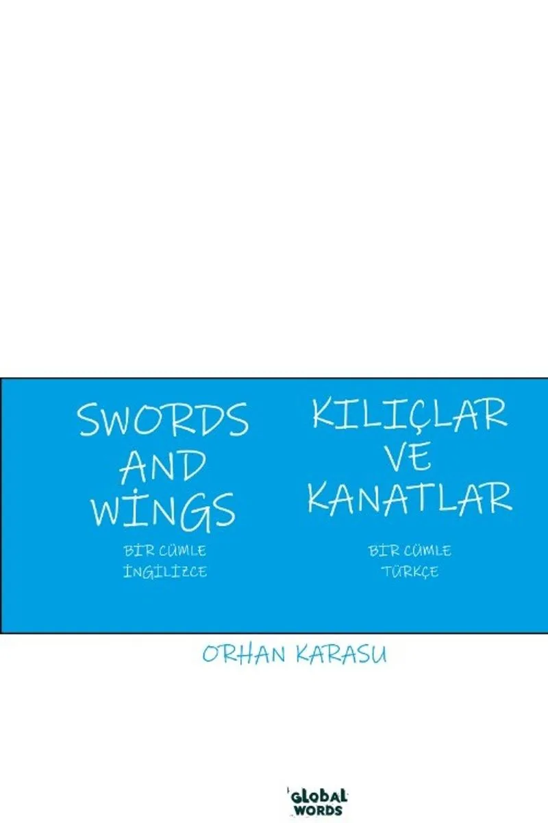 Swords and Wings Kılıçlar ve Kanatlar Bir Cümle İngilizce Bir Cümle Türkçe