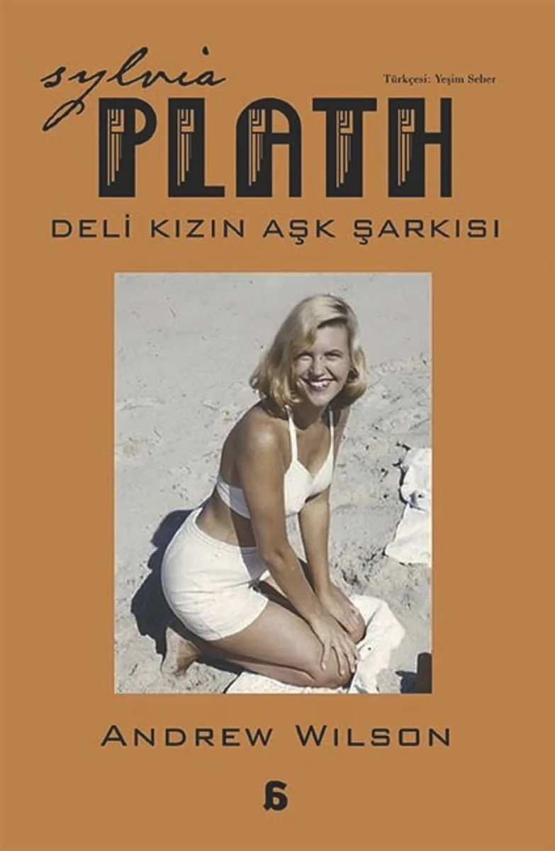 Sylvia Plath Deli Kızın Aşk Şarkısı