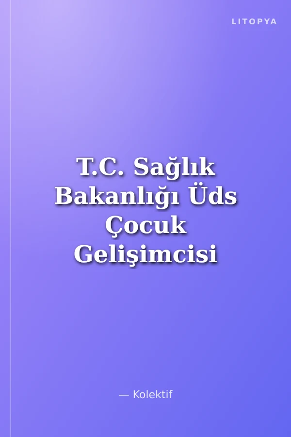 T.C. Sağlık Bakanlığı Üds Çocuk Gelişimcisi Soru Bankası (Tamamı Karekod Çözümlü)