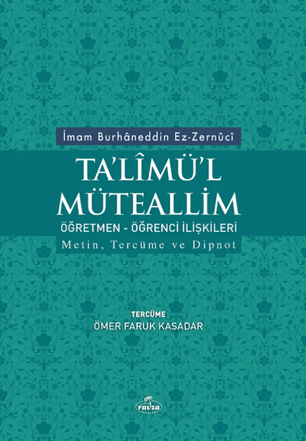 Ta'limü'l Müteallim Öğretmen öğrenci İlişkileri Metin, Tercüme ve Dipnot