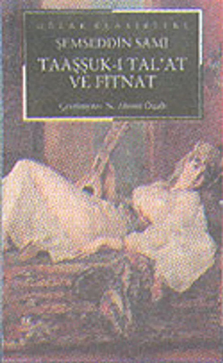 Taaşşuk-ı Tal'at ve Fitnat (Cep)