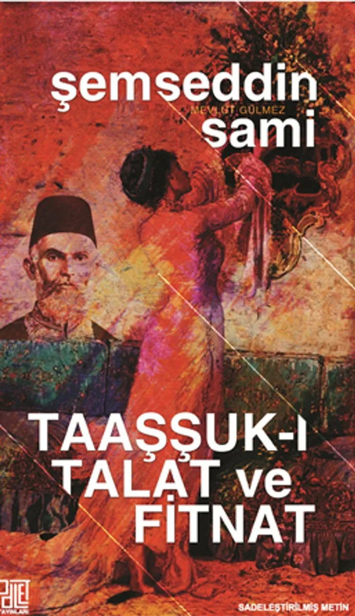 Taaşşuk-ı Talat ve Fitnat (Sadeleştirilmiş Metin)