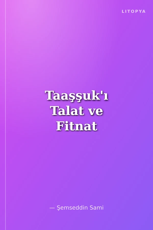 Taaşşuk'ı Talat ve Fitnat