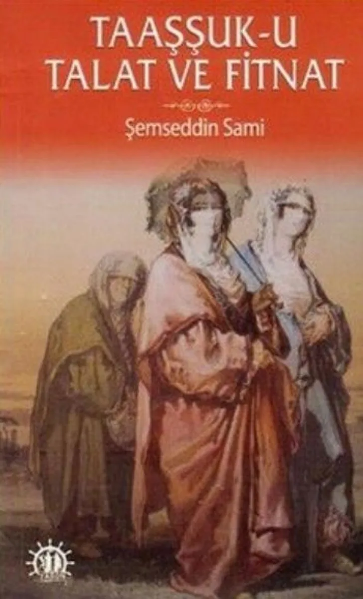 Taaşşuk-u Tal'at ve Fitnat