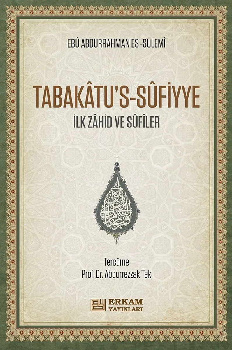 Tabakatu's-S&ucirc;fiyye İlk Zahid ve S&ucirc;f&icirc;ler