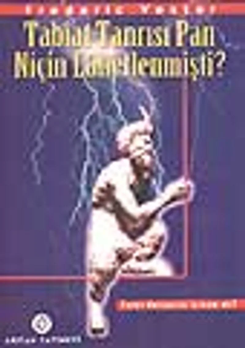 Tabiat Tanrısı Pan Niçin L&acirc;netlenmişti?