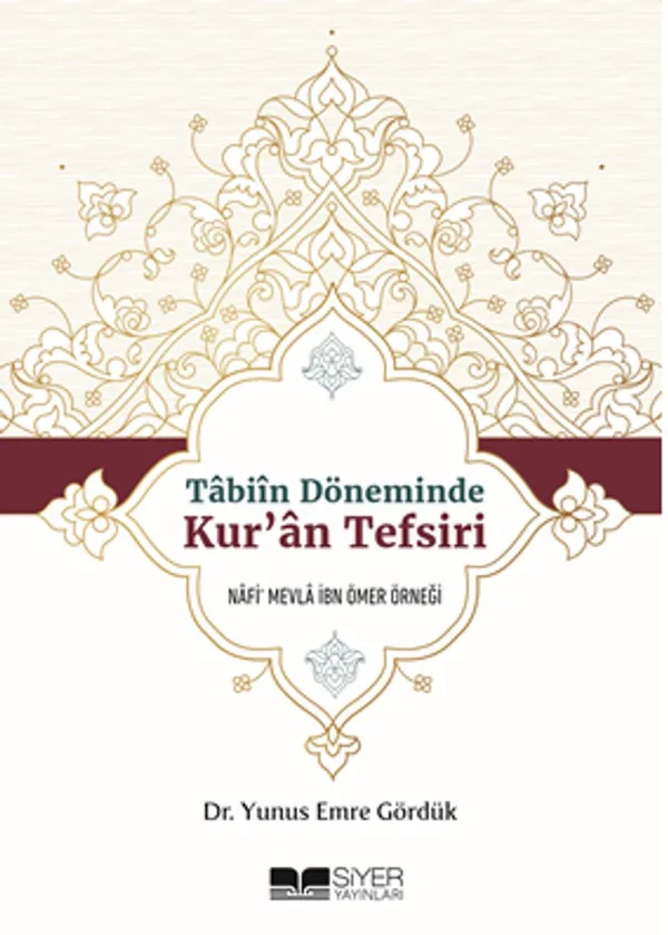 Tabiin Döneminde Kur'an Tefsiri Nafi' Mevla İbn Ömer Örneği