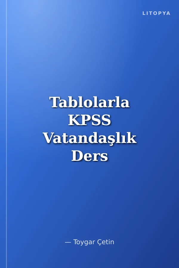 Tablolarla KPSS Vatandaşlık Ders Notları