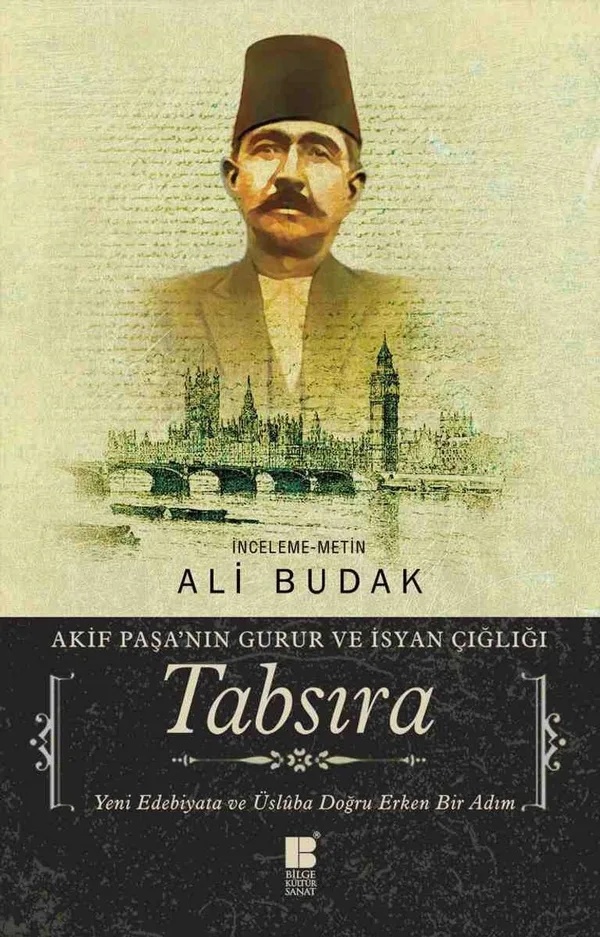 Tabsıra Akif Paşa'nın Gurur ve İsyan Çığlığı