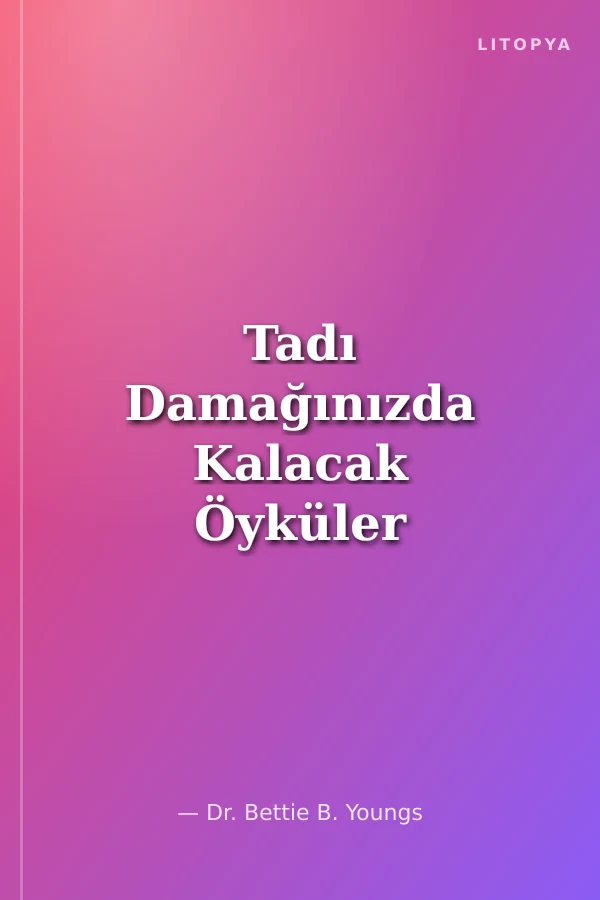 Tadı Damağınızda Kalacak Öyküler / Gençler İçin