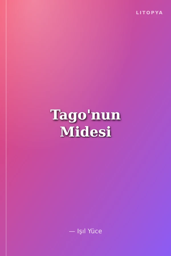 Tago'nun Midesi