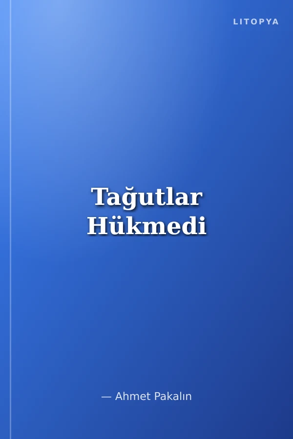 Tağutlar Hükmedi