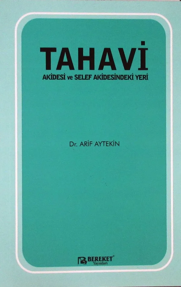 Tahavi Akidesi ve Selef Akidesindeki Yeri