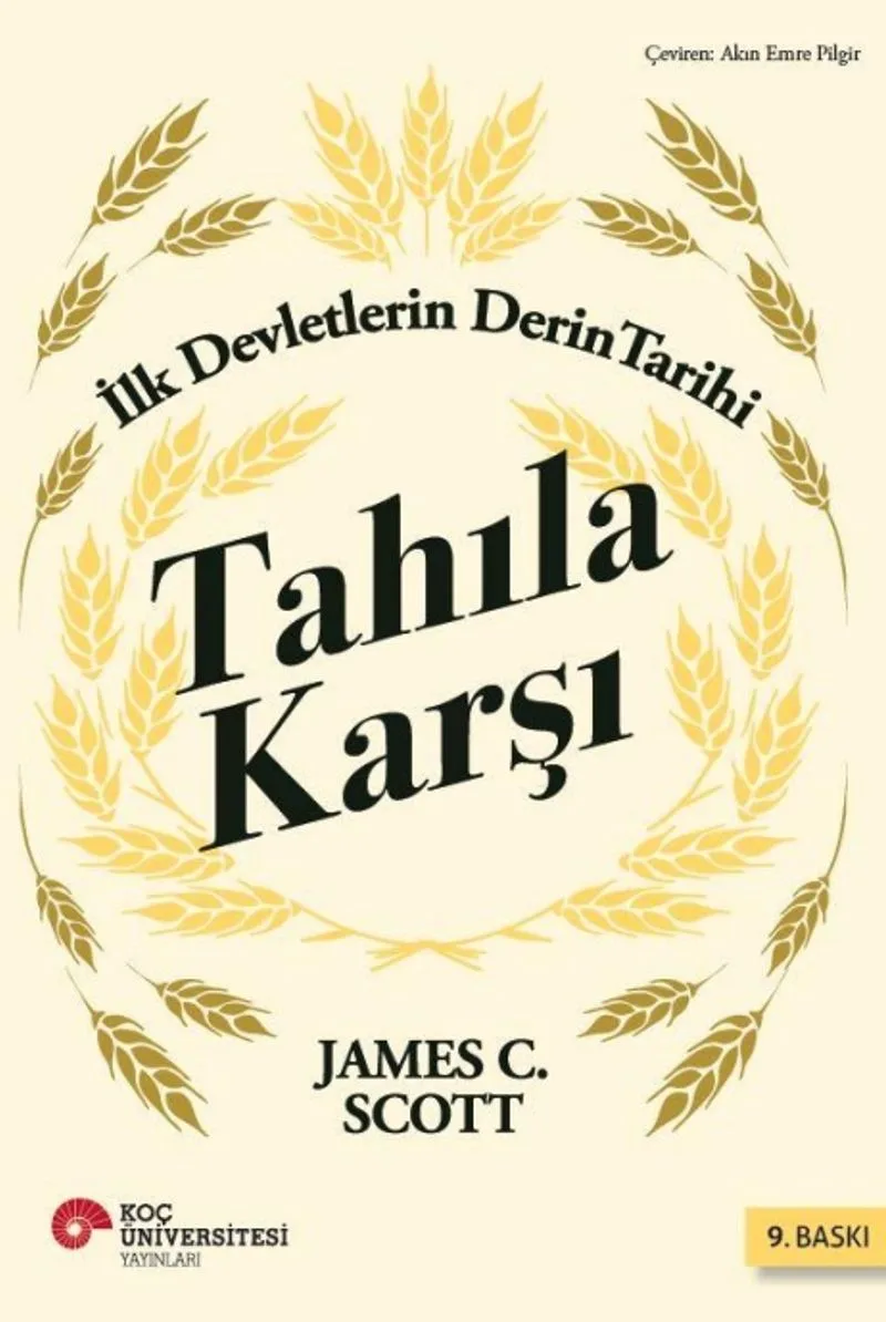 Tahıla Karşı İlk Devletlerin Derin Tarihi