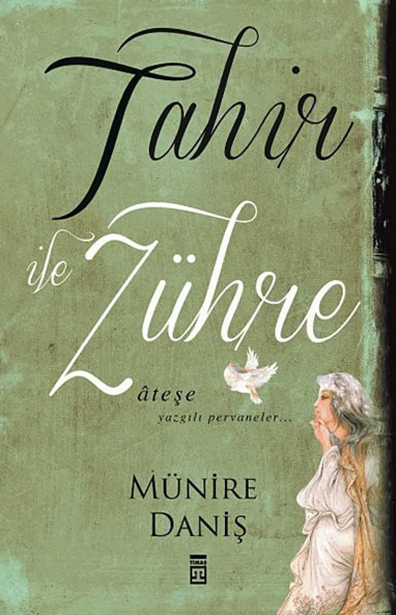 Tahir ile Zühre / Ateşe Yazgılı Pervaneler