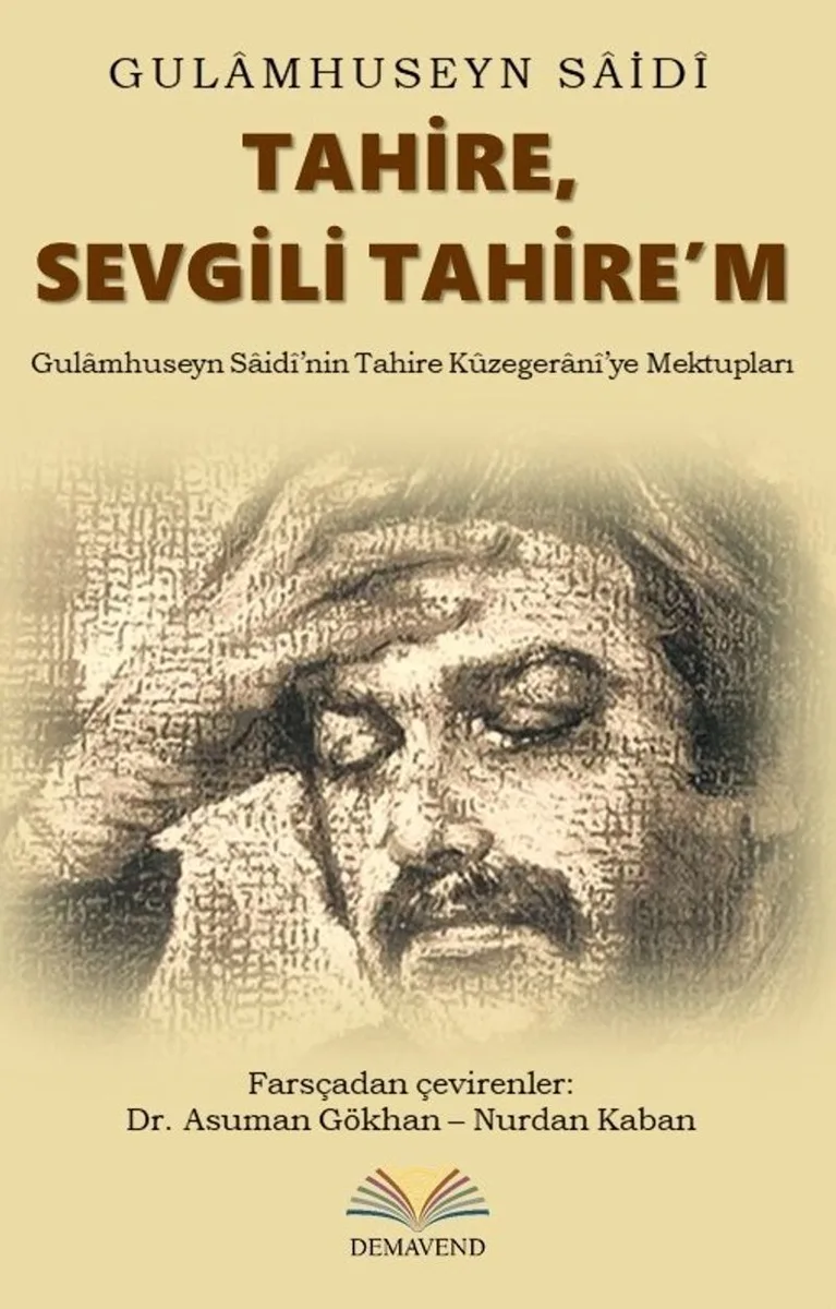 Tahire, Sevgili Tahire'm Gulamhuseyn Saidi'nin Tahire Kuzegerani'ye Mektupları