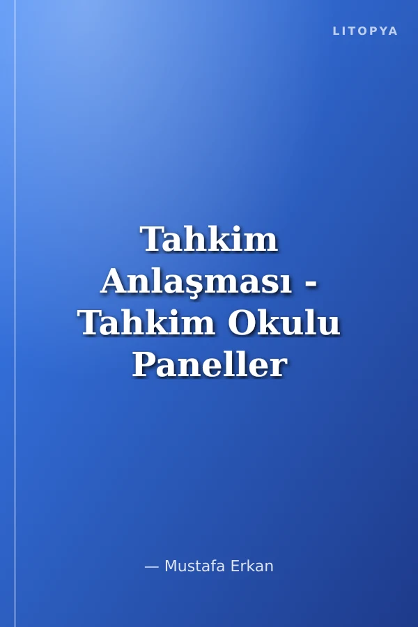 Tahkim Anlaşması - Tahkim Okulu Paneller Serisi Cilt 1