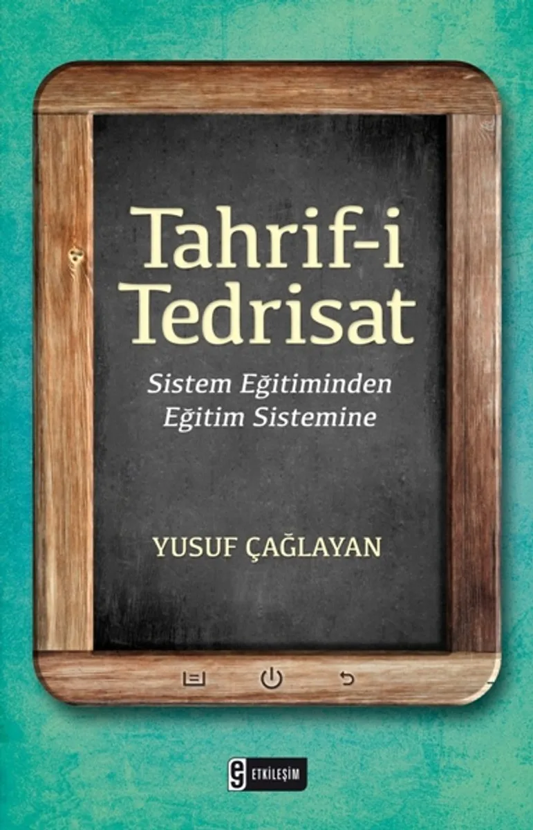 Tahrif-i Tedrisat Sistem Eğitiminden Eğitim Sistemine