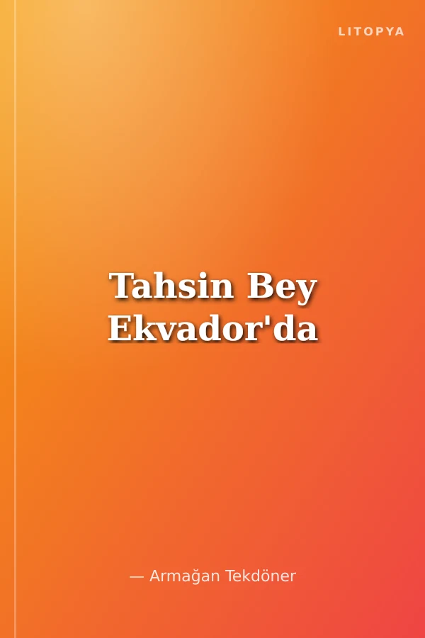 Tahsin Bey Ekvador'da