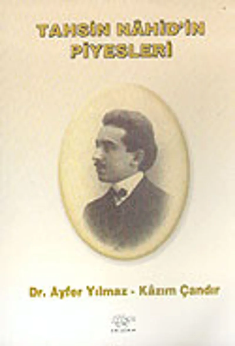 Tahsin Nahid'in Piyesleri