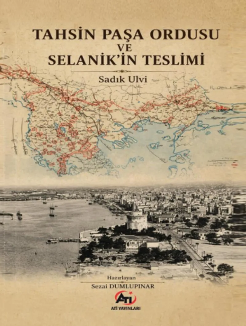 Tahsin Paşa Ordusu ve Selanik'in Teslimi