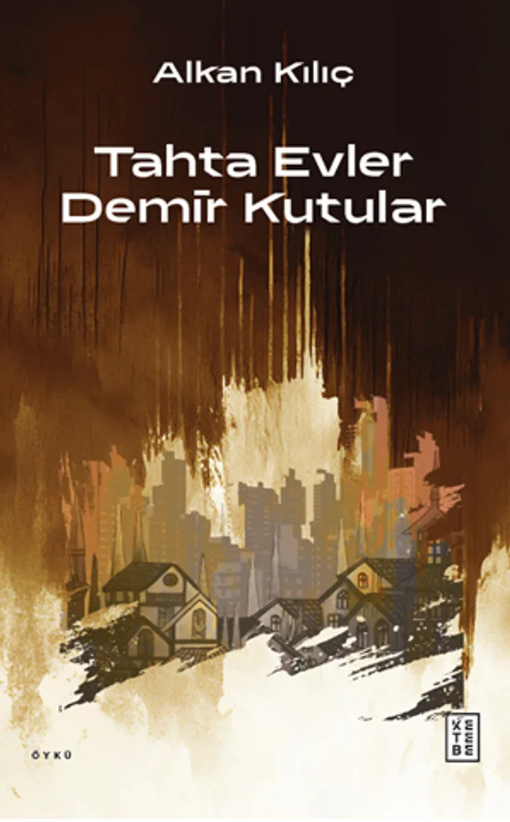Tahta Evler Demir Kutular