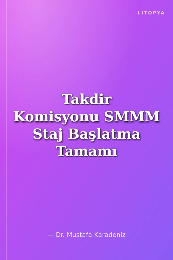 Takdir Komisyonu SMMM Staj Başlatma Tamamı Çözümlü Soru Bankası 2020