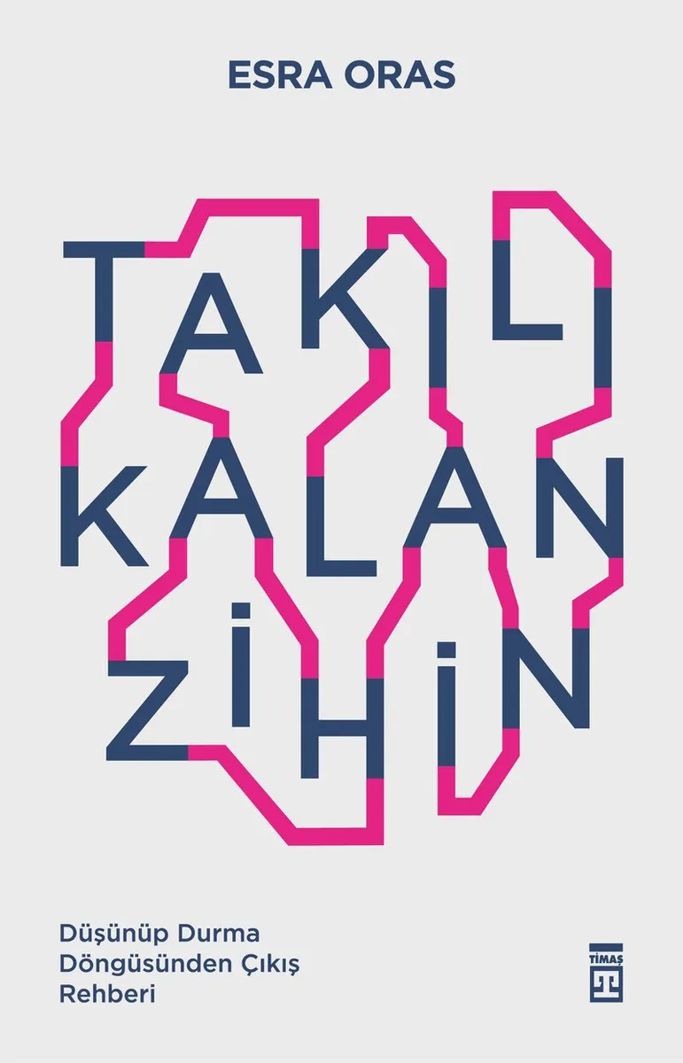 Takılı Kalan Zihin