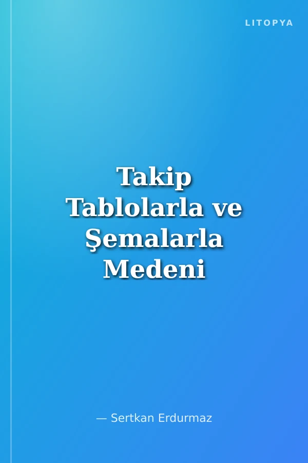 Takip Tablolarla ve Şemalarla Medeni Usul Hukuku
