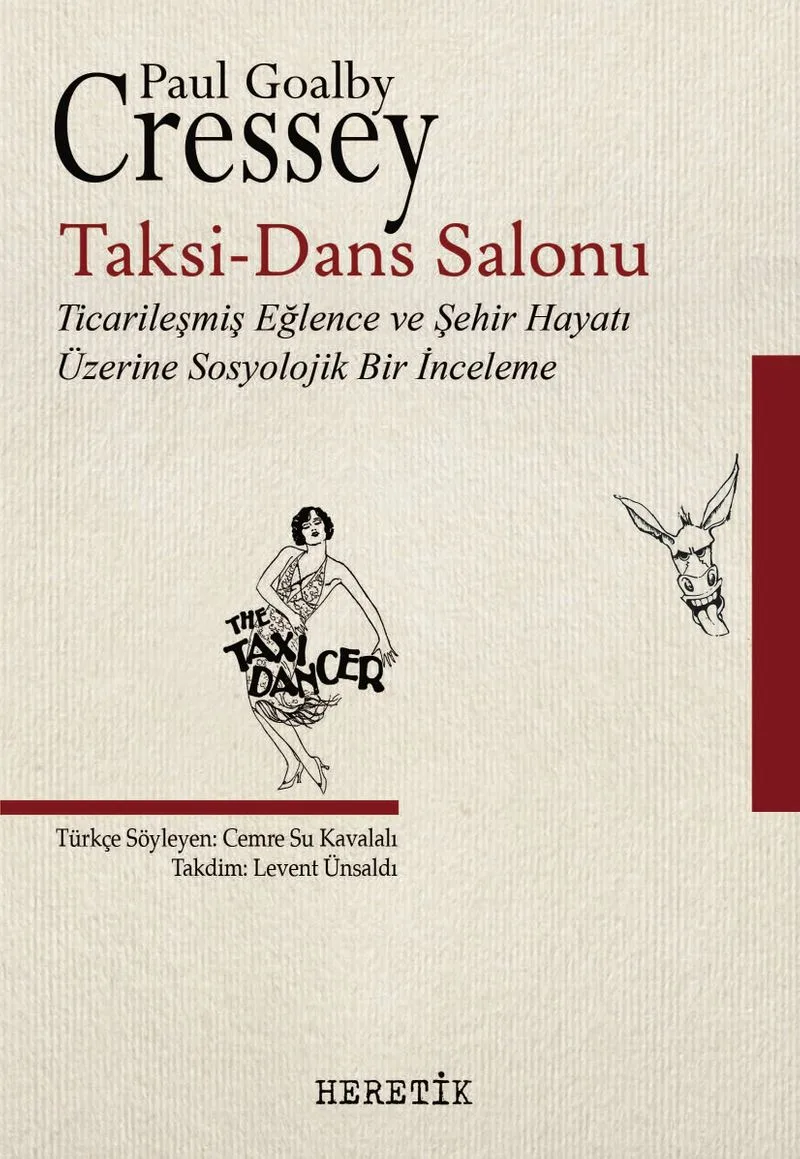 Taksi-Dans Salonu Ticarileşmiş Eğlence ve Şehir Hayatı Üzerine Sosyolojik Bir İnceleme