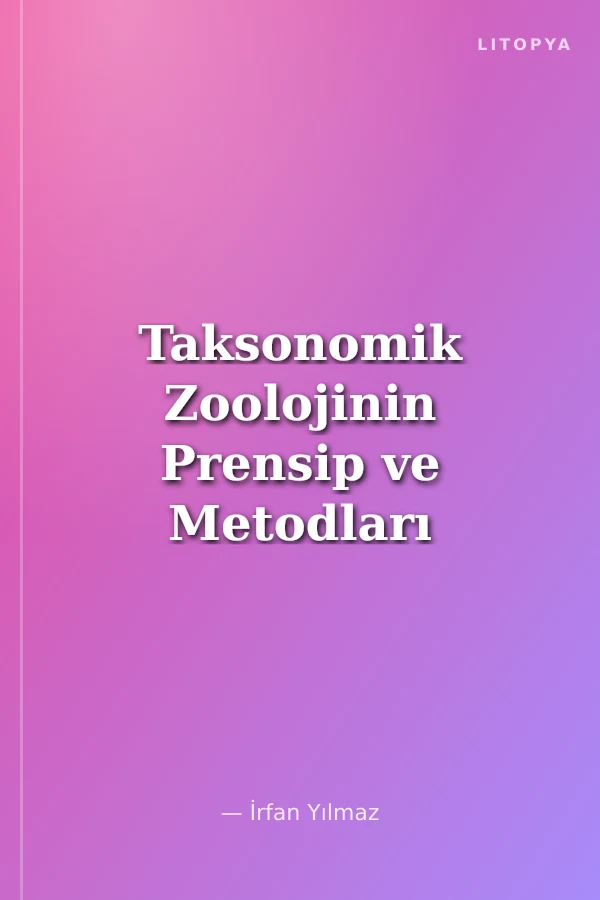 Taksonomik Zoolojinin Prensip ve Metodları