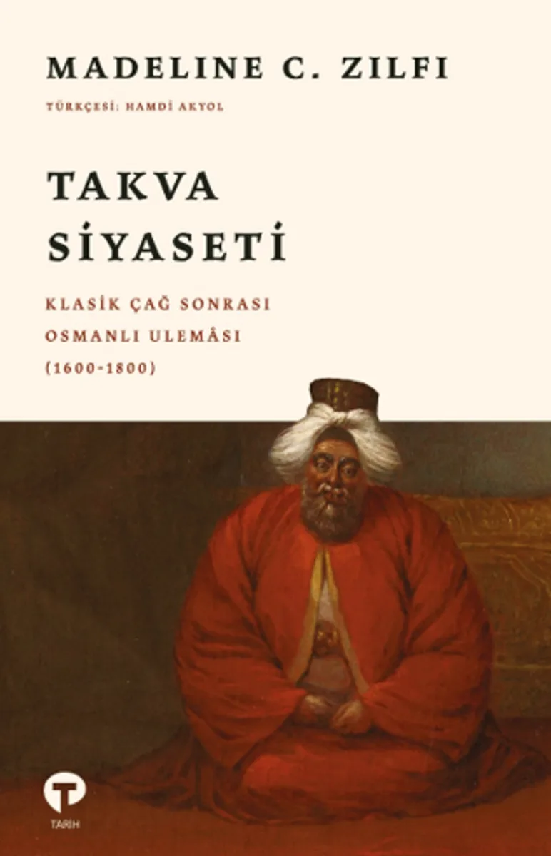 Takva Siyaseti Klasik Çağ Sonrası Osmanlı Uleması (1600-1800)