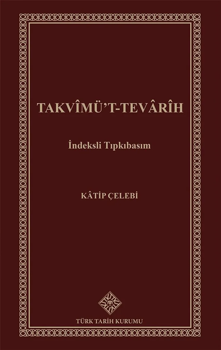 Takvimü't-Tevarih/ İndeksli-Tıpkıbasım (Kutulu)